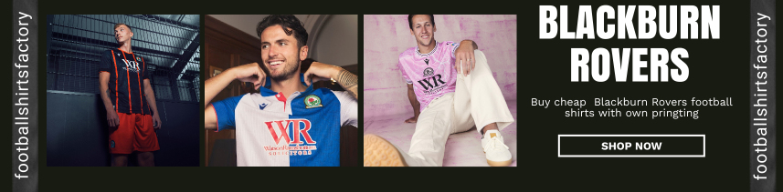 cheap Blackburn Rovers football shirts 24-25